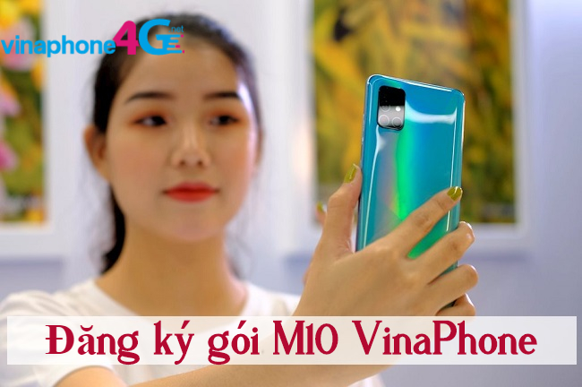 Lam the nao de dang ky goi M10 VinaPhone ? goi M10 VinaPhone
