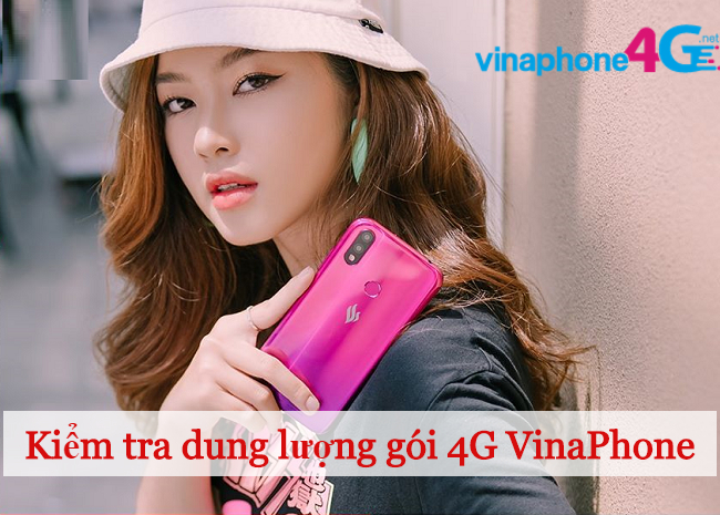 Lam the nao de kiem tra dung luong 4G VinaPhone? kiem tra dung luong 4G VinaPhone