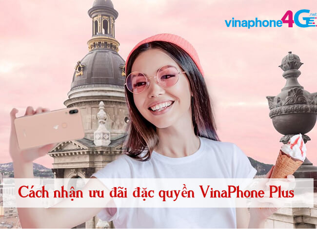 nhan uu dai dac quyen VinaPhone Plus 