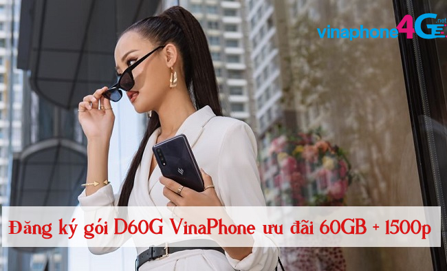 Lam the nao de dang ky goi d60G VinaPhone? goi d60G VinaPhone