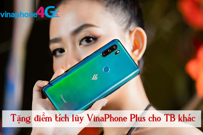 Lam the nao de tang diem tich luy VinaPhone Plus ? tang diem VinaPhone Plus