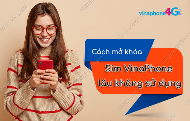 cach mo khoa sim vinaphone lau khong su dung