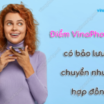 diem vinaphone plus co bao luu khi chuyen nhuong hop dong