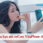 gia han sim ezcom vinaphone