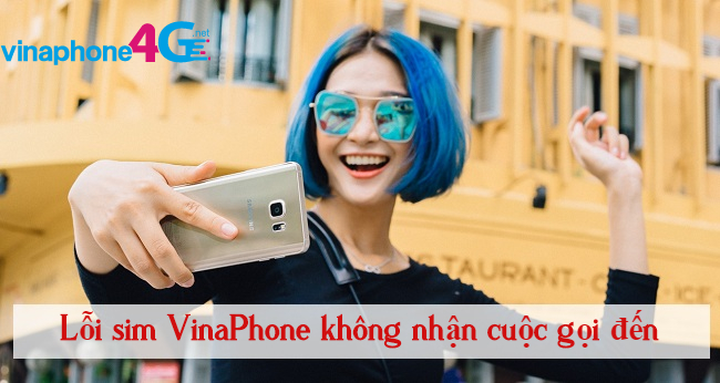 khac phuc loi sim vinaphone khong nhan duoc cuoc goi den vinaphone khong nhan duoc cuoc goi den
