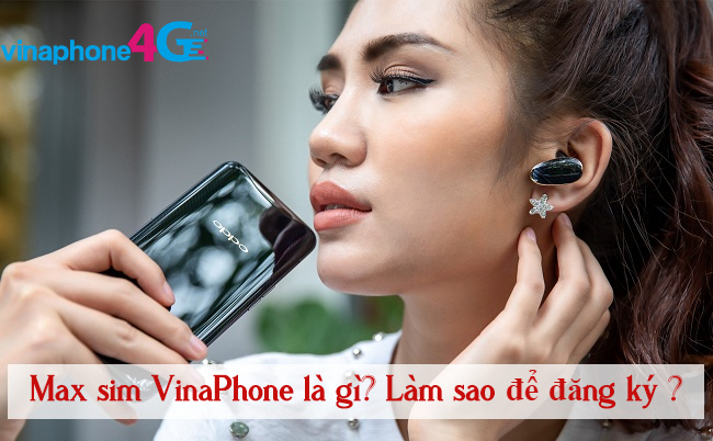 Lam the nao de dang ky max sim vinaphone? max sim vinaphone