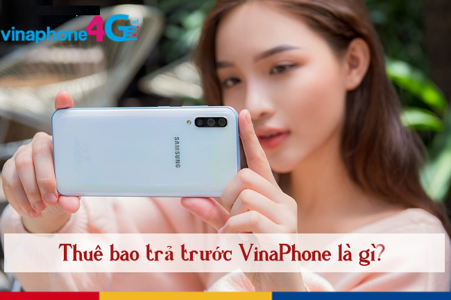 thue bao tra truoc vinaphone la gi? 