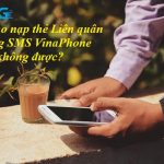 lỗi nạp thẻ Liên quân bằng SMS VinaPhone