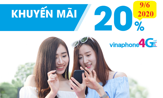 VinaPhone khuyến mãi 20% giá trị thẻ nạp ngày 9/6/2020