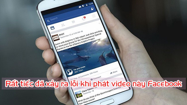 rat tiec da xay ra loi khi phat video nay facebook 