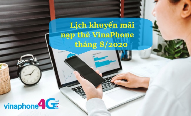 Lịch khuyến mãi nạp thẻ VinaPhone tháng 8/2020