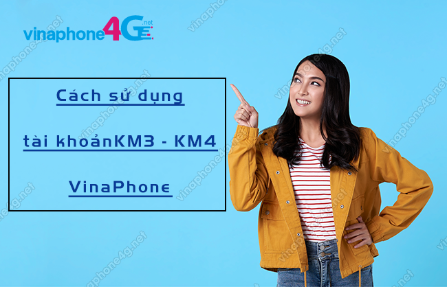 su dung tai khoan km3 km4 vinaphone