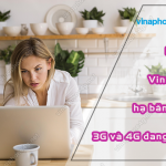 khi nao vinaphone ha bang thong 4g