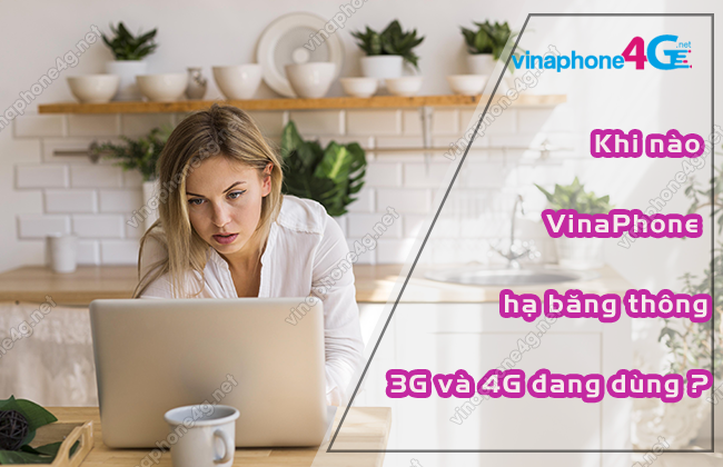 khi nao vinaphone ha bang thong 4g 