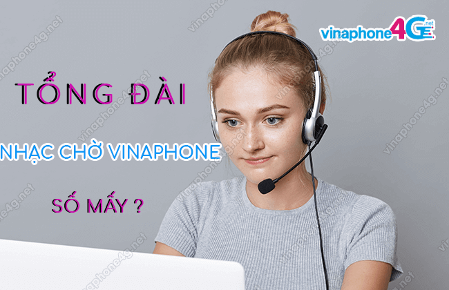 tong dai nhac cho vinaphone so may