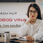 cach huy goi d60g vinaphone qua tin nhan