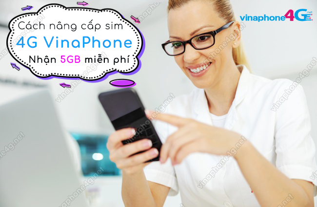 cach nang cap sim 4g vinaphone nhu the nao? cach nang cap sim 4g vinaphone