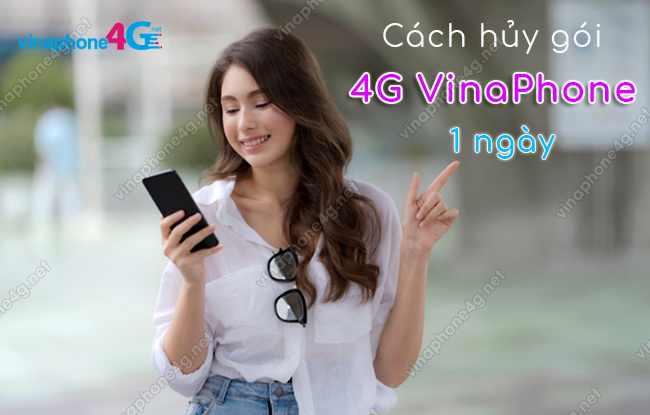 cach huy goi 4g vinaphone ngay