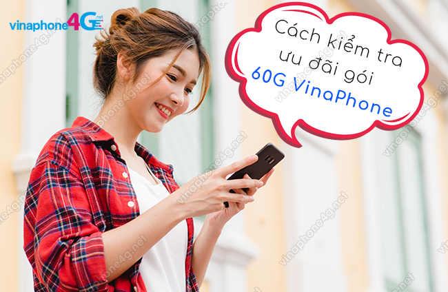 cach kiem tra uu dai goi 60g vinaphone nhu the nao? cach kiem tra uu dai goi 60g vinaphone