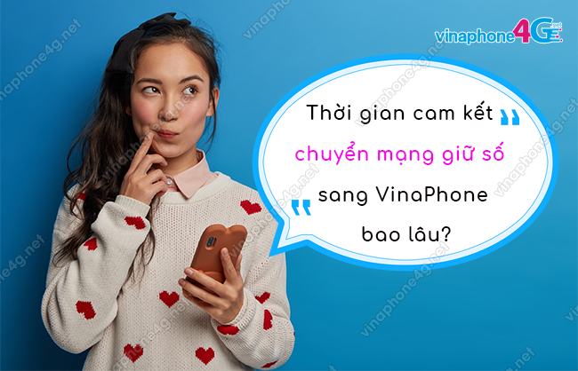 thoi gian cam ket chuyen mang giu so sang vinaphone