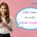 cach chan tin nhan push vinaphone