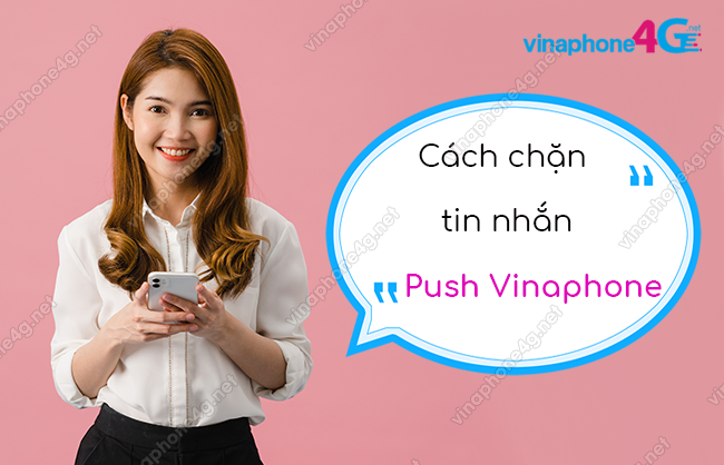 cach chan tin nhan push vinaphone