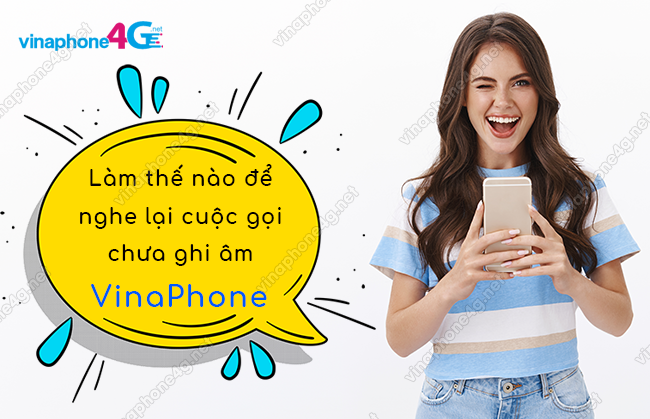 cach nghe lai cuoc goi chua ghi am vinaphone