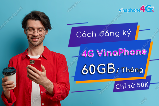 cac goi cuoc 4g 60gb cua vinaphone