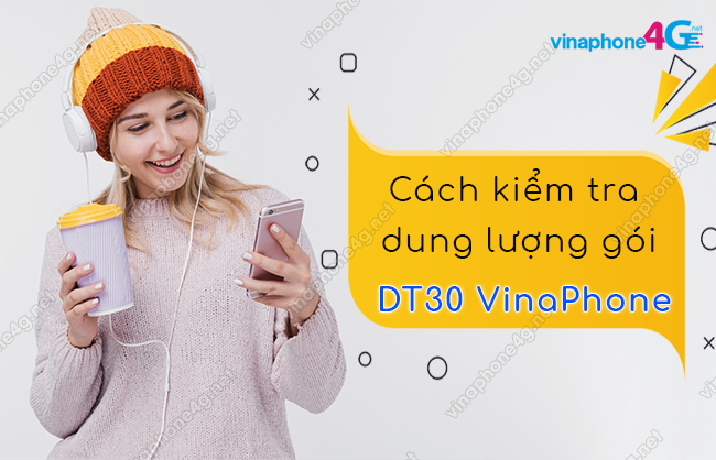 cach kiem tra dung luong goi dt30 cua vinaphone