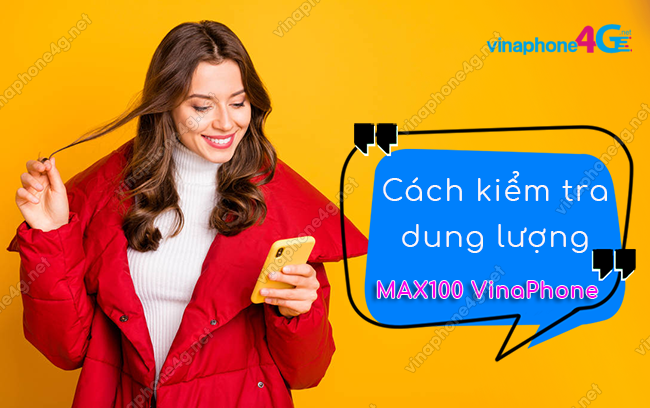 cach kiem tra uu dai data goi max100 vina 30gb