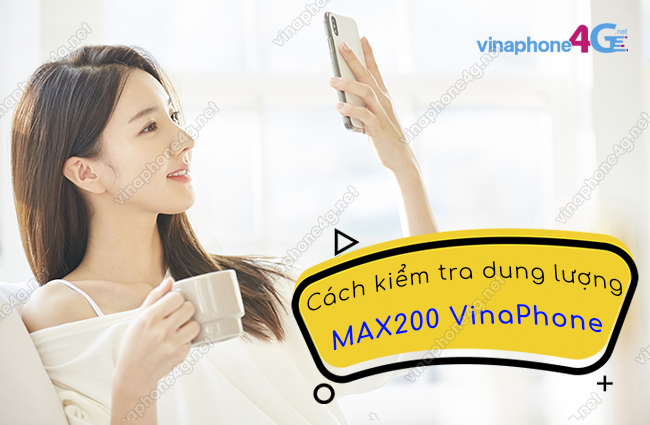 kiem tra uu dai data con lai goi max200 cua vinaphone