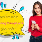 cach tim kiem cua hang vinaphone gan nhat