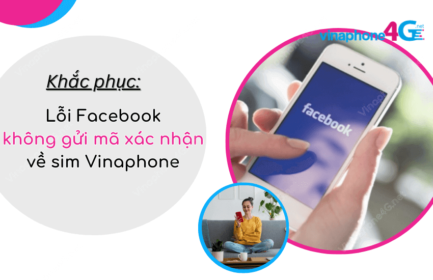 Facebook khong gui ma xac nhan ve dien thoai Vina