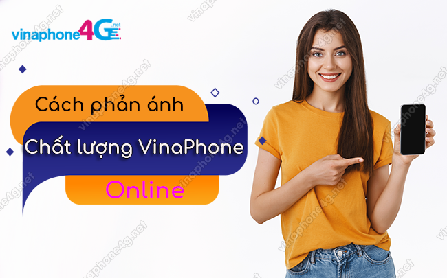 cach phan anh vinaphone ve chat luong dich vu online