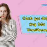 cach goi ung tien vinaphone