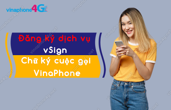 dang ky dich vu chu ky cuoc goi cua vinaphone