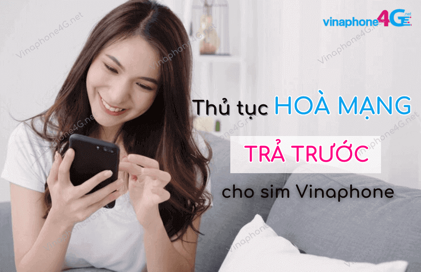 cach hoa mang thue bao tra truoc vinaphone