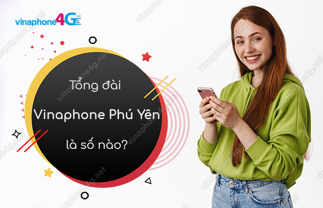 tong dai vinaphone phu yen