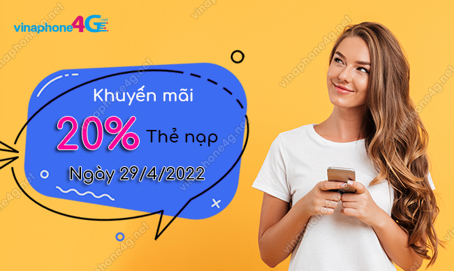 vinaphone khuyen mai 20 the nap ngay 29 4 2022