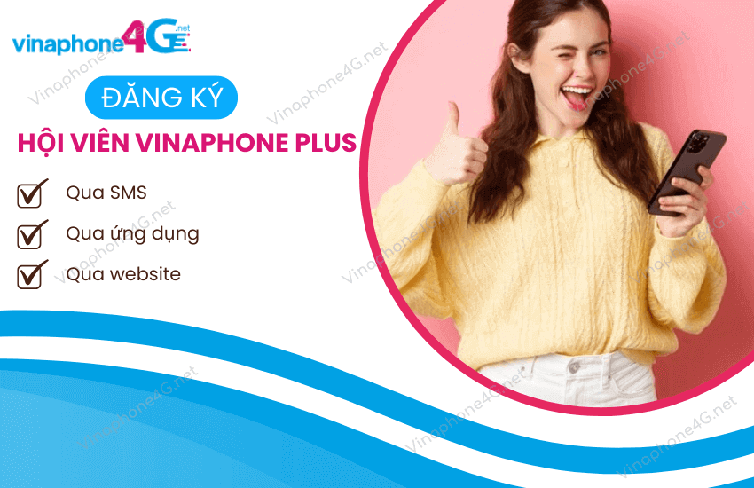 cach dang ky hoi vien vinaphone plus