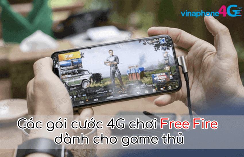 dang ky 4g vinaphone choi game free fire