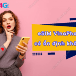 esim vinaphone co on dinh khong