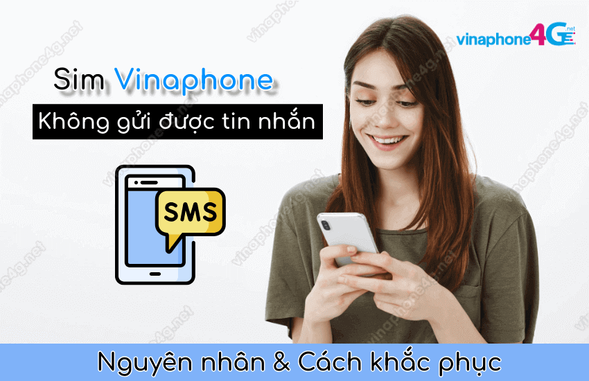 esim vinaphone khong gui duoc tin nhan