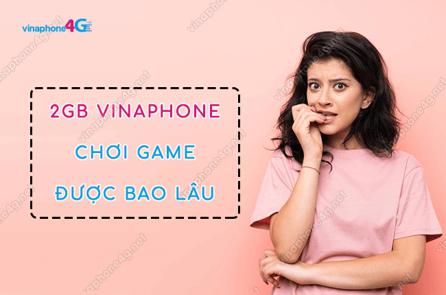 2gb vinaphone choi game duoc bao lau