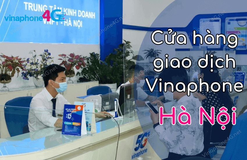 cac cua hang vinaphone tai ha noi 