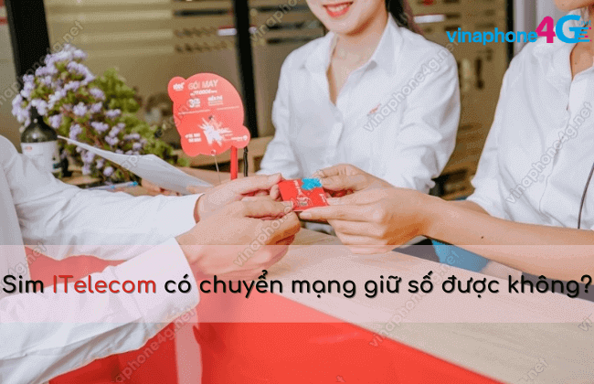 sim itelecom co chuyen mang giu so duoc khong