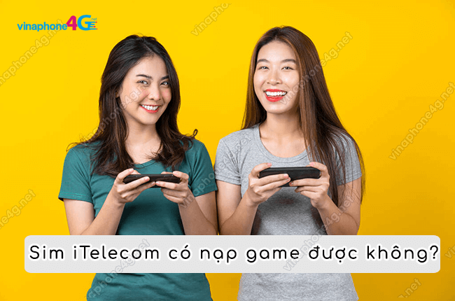 sim itelecom nap game duoc khong