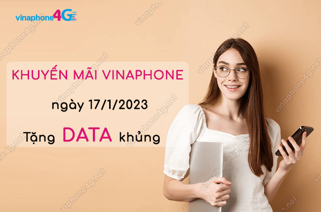 khuyen mai tang data vinaphone ngay 17 1 2023