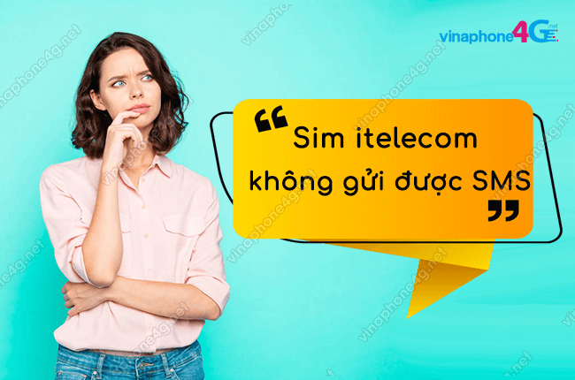 sim itelecom khong gui duoc tin nhan