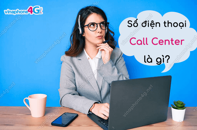 so dien thoai call center la gi